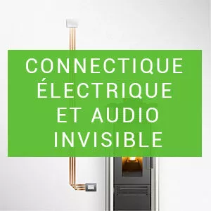 Connectique électrique Et Audio Invisible
